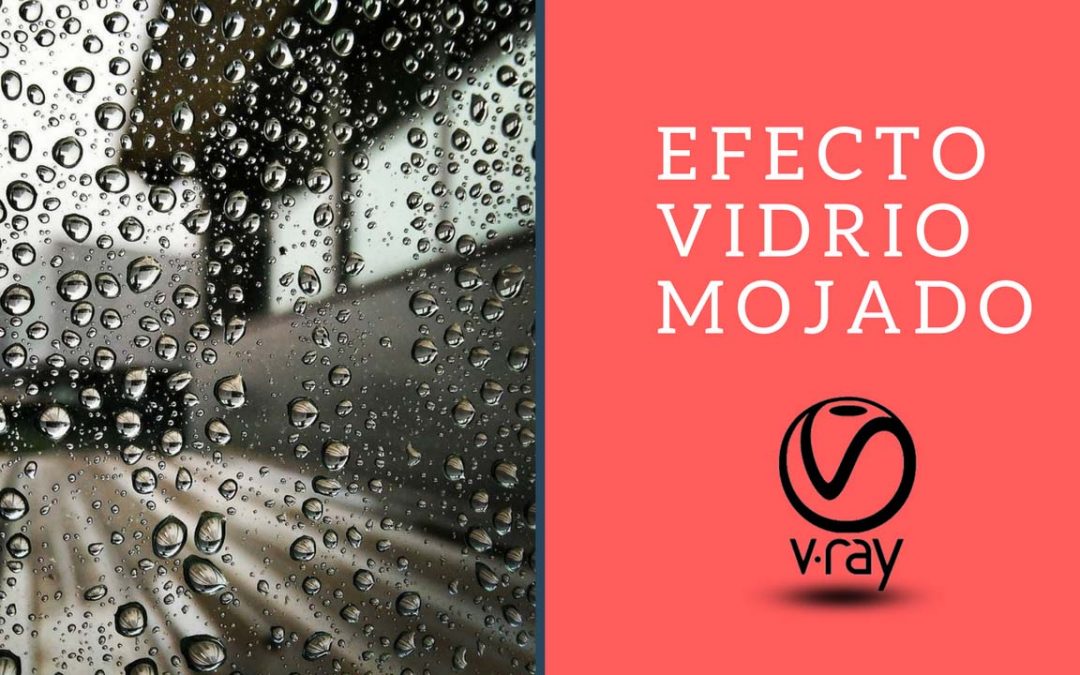 Efecto Vidrio Mojado