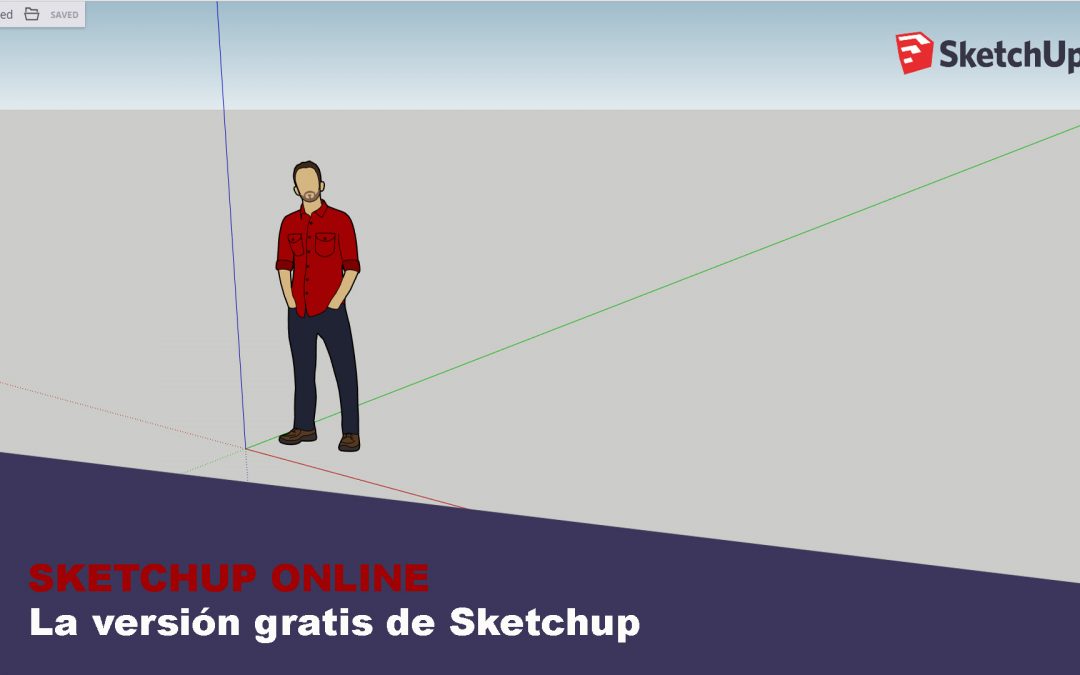 Sketchup Online – Versión gratis de Sketchup