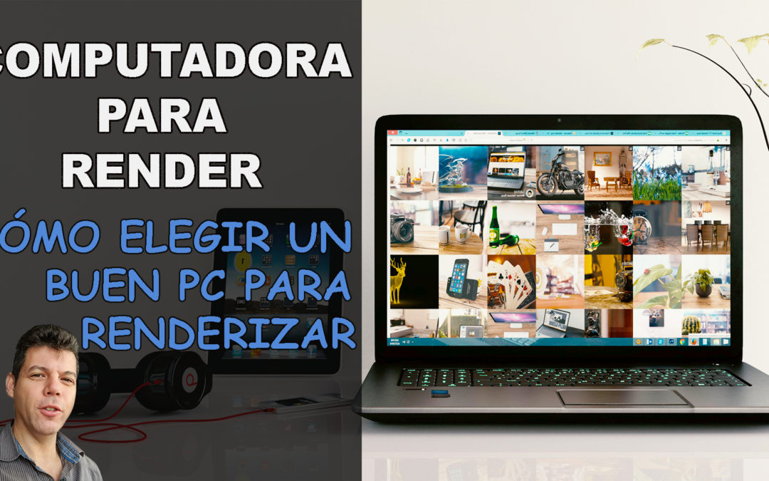 Computadora ideal para modelado, animación 3D y renderizado
